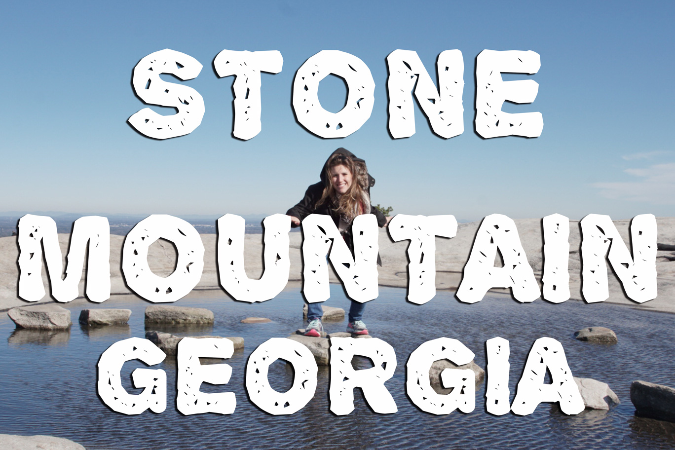 Exploring Stone Mountain Georgia - LivinLite.net