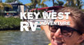 Our Key West RV Adventure